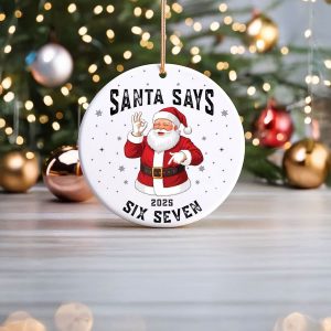 Funny Six Seven Ornament – Santa Says 6 7 Teen Slang Ornament Six Seven Christmas