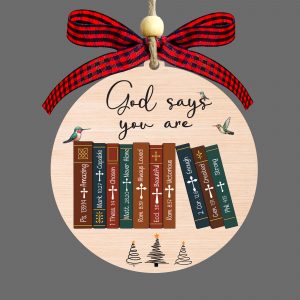 God Says You Are Bible Verse Ornament Christian Religious Gift Inspirational Quote Scripture Keepsake