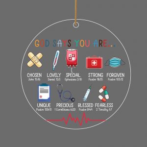 God Says You Are Nurse Doctor Ornament Chosen Strong Precious Blessed Fearless Unique Gift