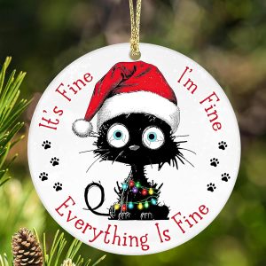 Its Fine Im Fine Everything Is Fine Black Cat Ornament Funny Christmas Decoration