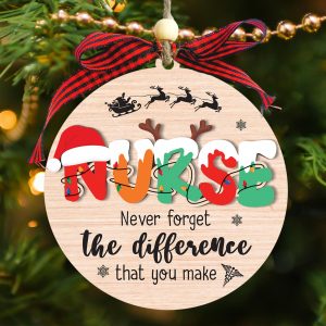 Nurse Christmas Ornament Never Forget The Difference That You Make Tree Decoration 2025 Gift