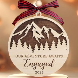 Our Adventure Awaits Engaged Ornament 2025 Rustic Wood Mountain Design Couple Gift Wedding Announcement Proposal Keepsake