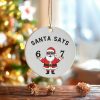 Santa Says 6 7 Ornament Six Seven Christmas