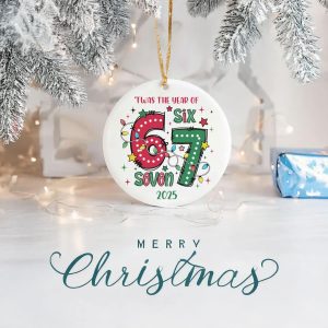 Twas the Year of 67 – Christmas Ornament Six Seven Christmas